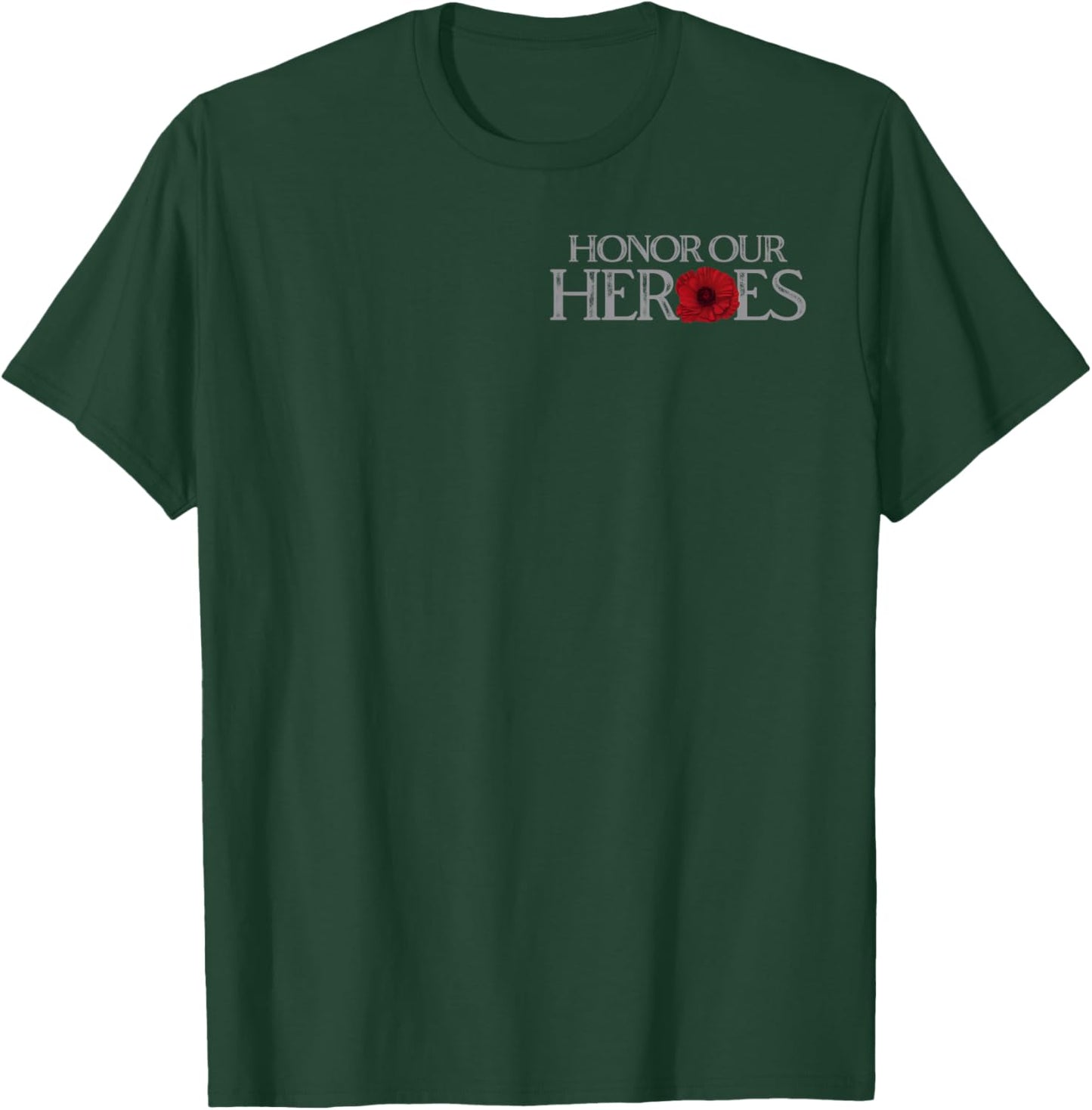Honor Our Heroes Remembrance is The Promise We Keep 2 Sides T-Shirt - T-Shirt | Forest