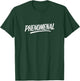 Phenomenal T-Shirt - T-Shirt | Forest
