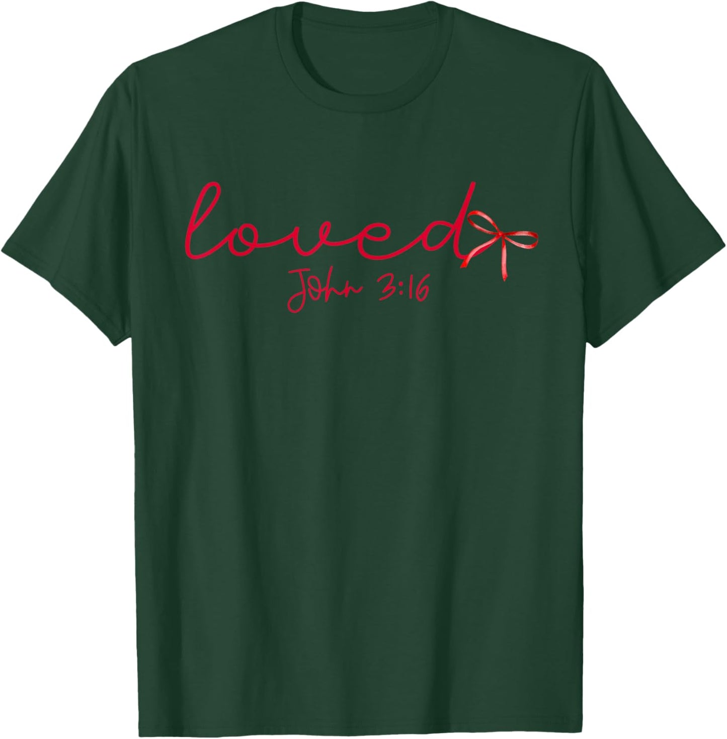 Loved John 3:16 Religious Valentine Christian Bible Verse T-Shirt - T-Shirt | Forest
