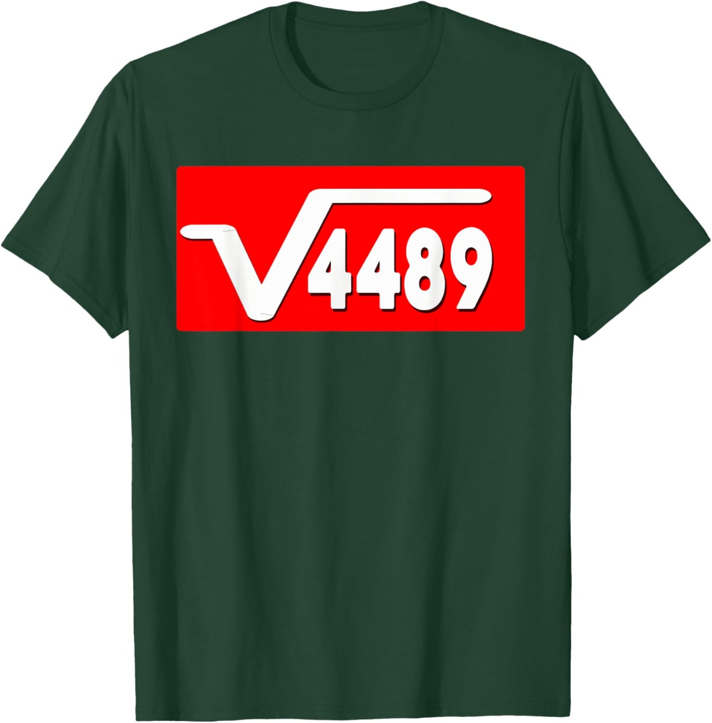 Funny 67 Meme Square Root 4489 Slang Math Teacher Men Women T-Shirt - T-Shirt | Forest