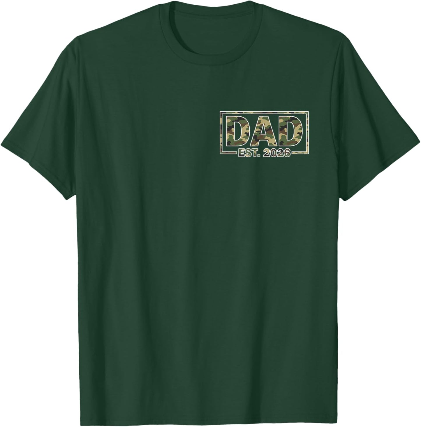 Promoted to New dad est 2026 camo dad Established 2026 T-Shirt - T-Shirt | Forest