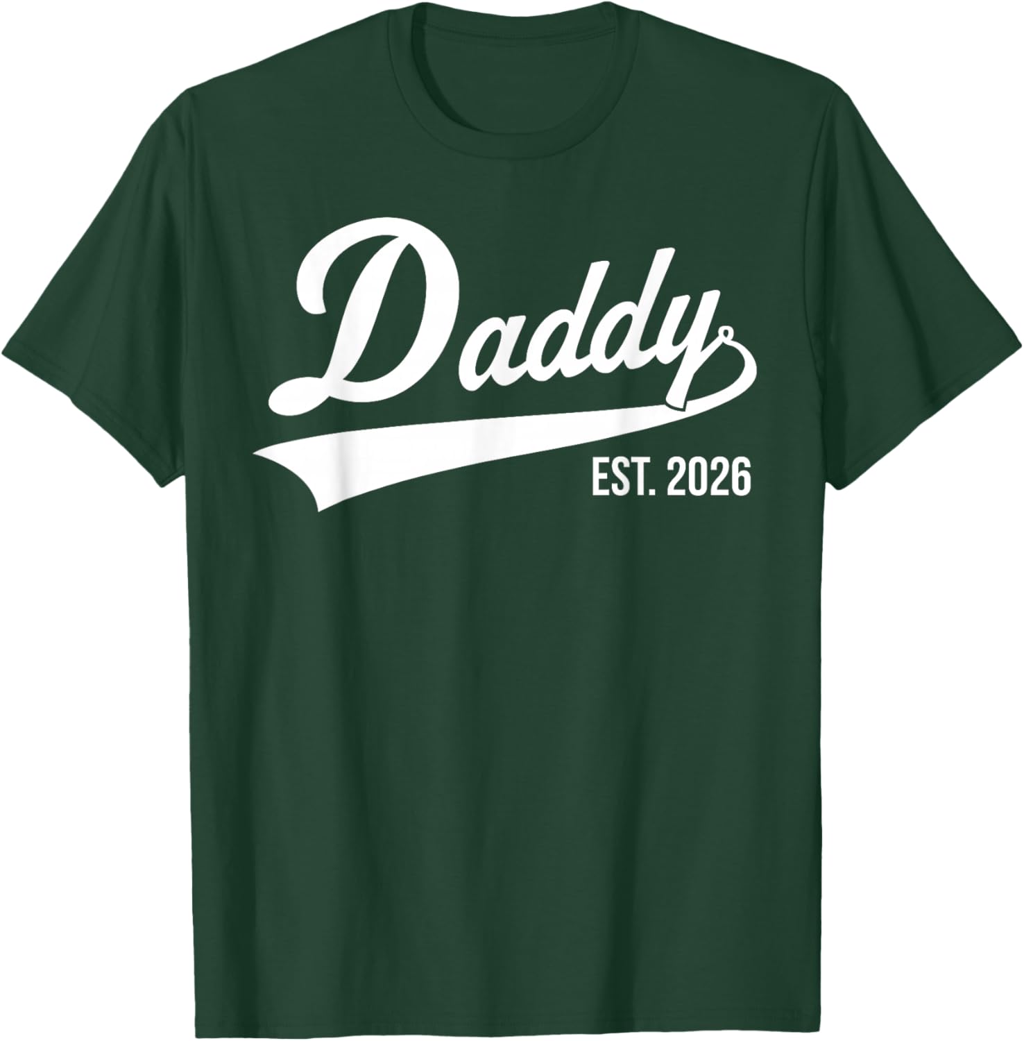 Funny 1st Time Dad EST 2026 New Dad New First Fathers Day T-Shirt - T-Shirt | Forest