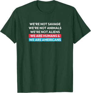 We are Humans and We are Americans - Ice Out Design T-Shirt - T-Shirt | Forest