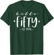 Hello Fifty Est 1976 50th Birthday Women 50-Year-Old T-Shirt - T-Shirt | Forest