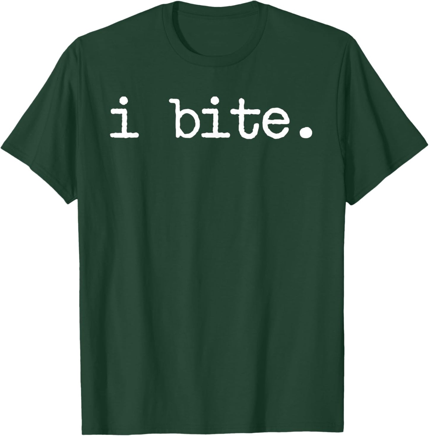 Inappropriate Funny I Bite Attitude Introvert Embarrassing T-Shirt - T-Shirt | Forest