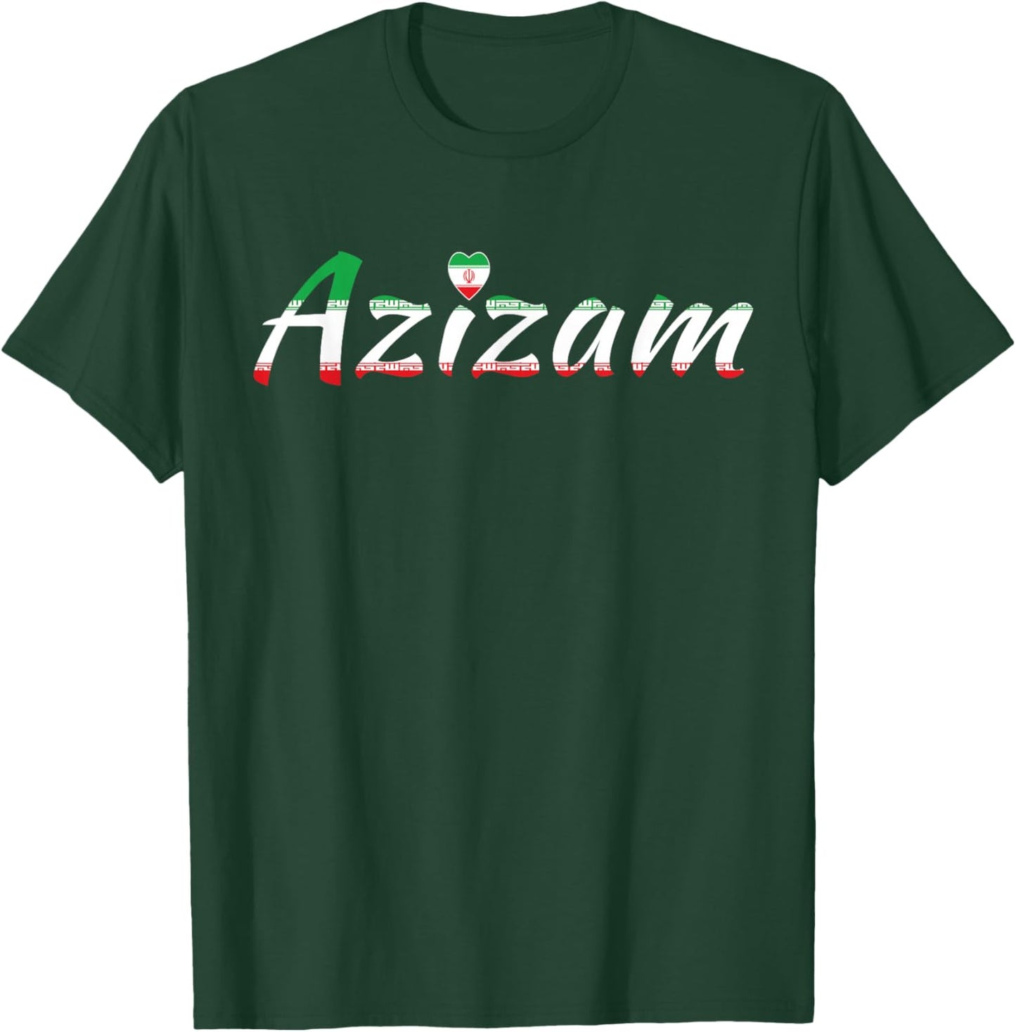 My Darling Persian Iran Farsi Love Quote Azizam T-Shirt - T-Shirt | Forest