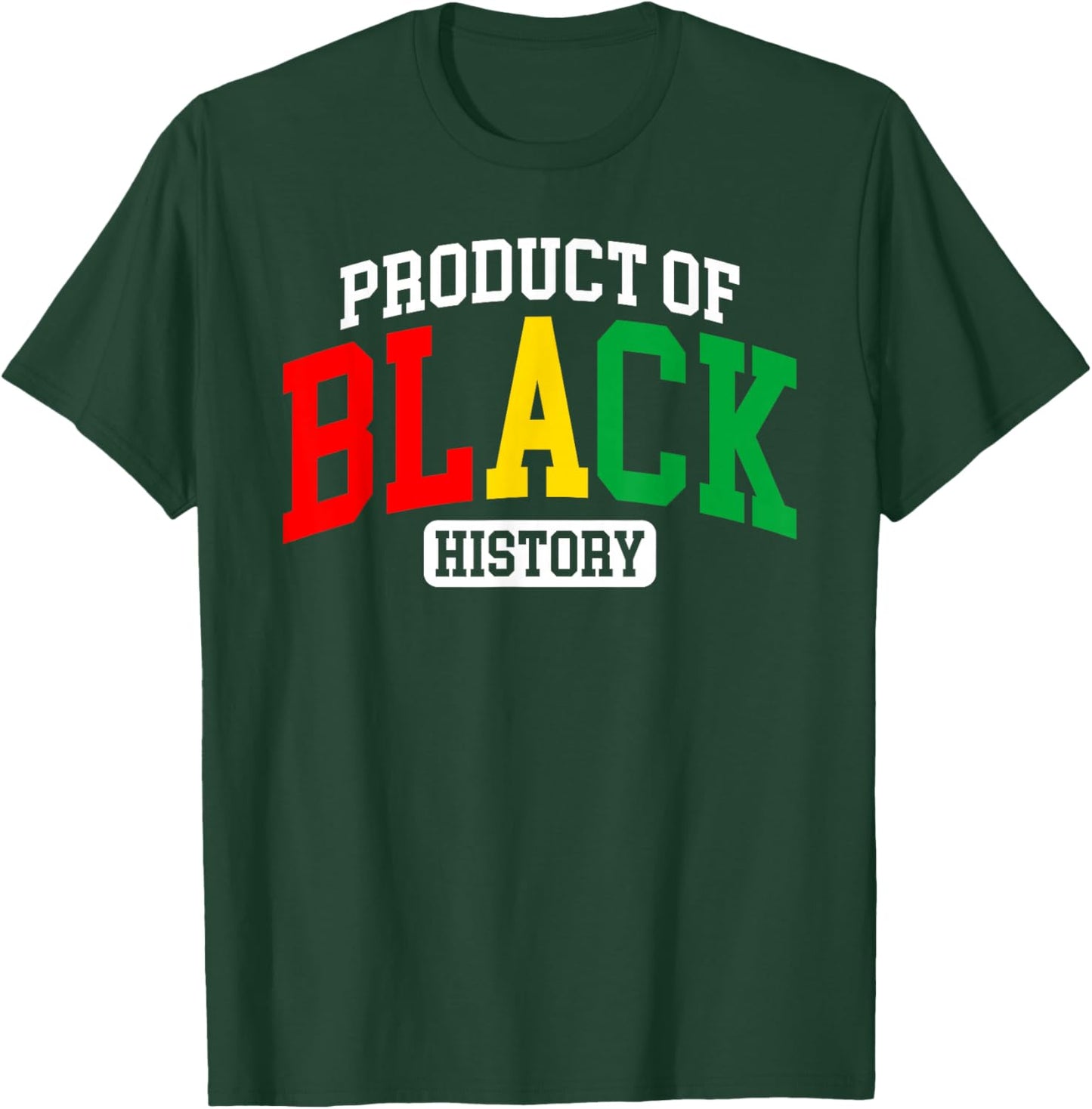 Product of Black History African American Heritage Women T-Shirt - T-Shirt | Forest