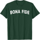 Bona Fide T-Shirt - T-Shirt | Forest