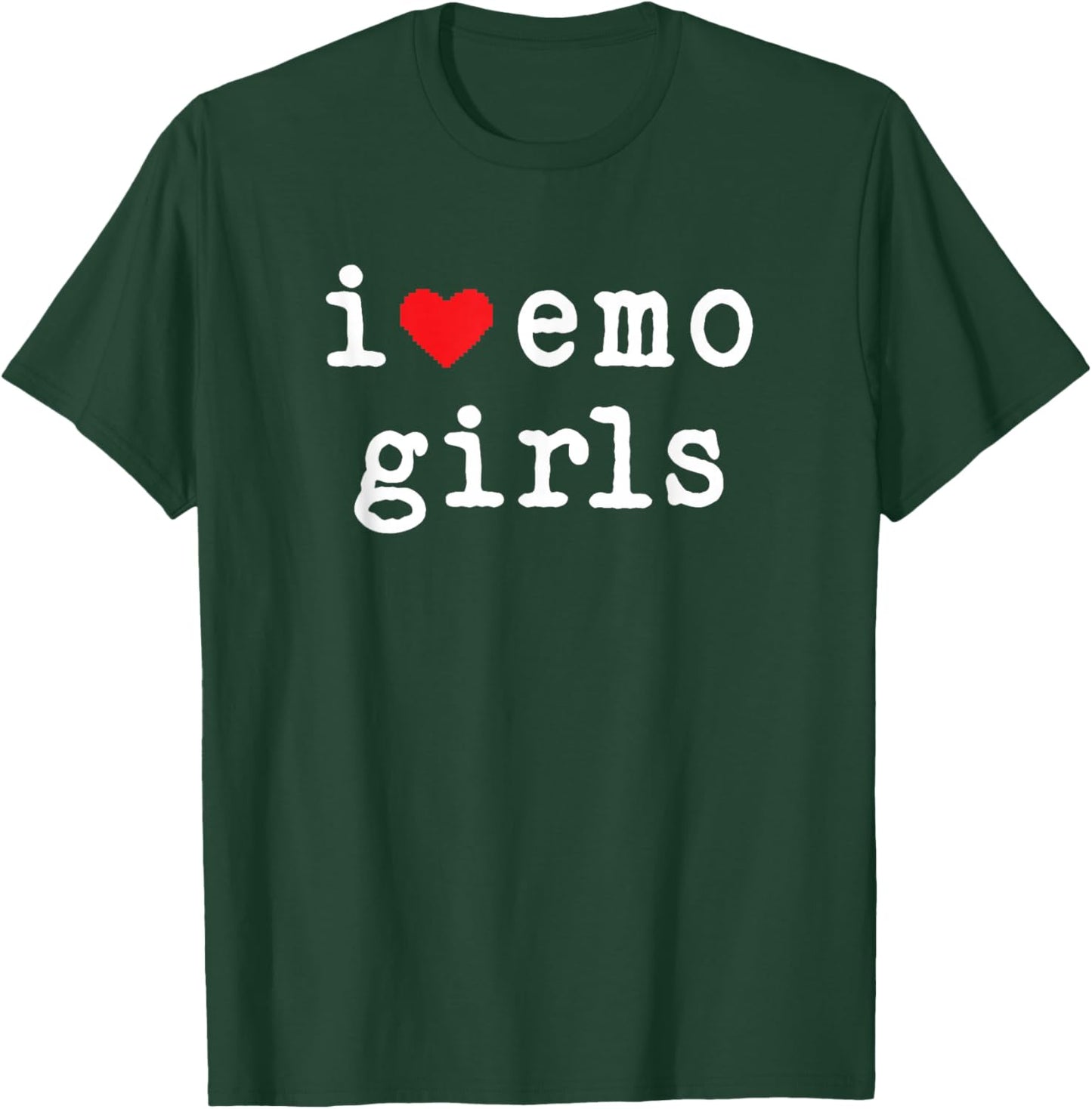 I Love Emo Girls I Heart Emo Girls Emo Goth Punk Scene T-Shirt - T-Shirt | Forest