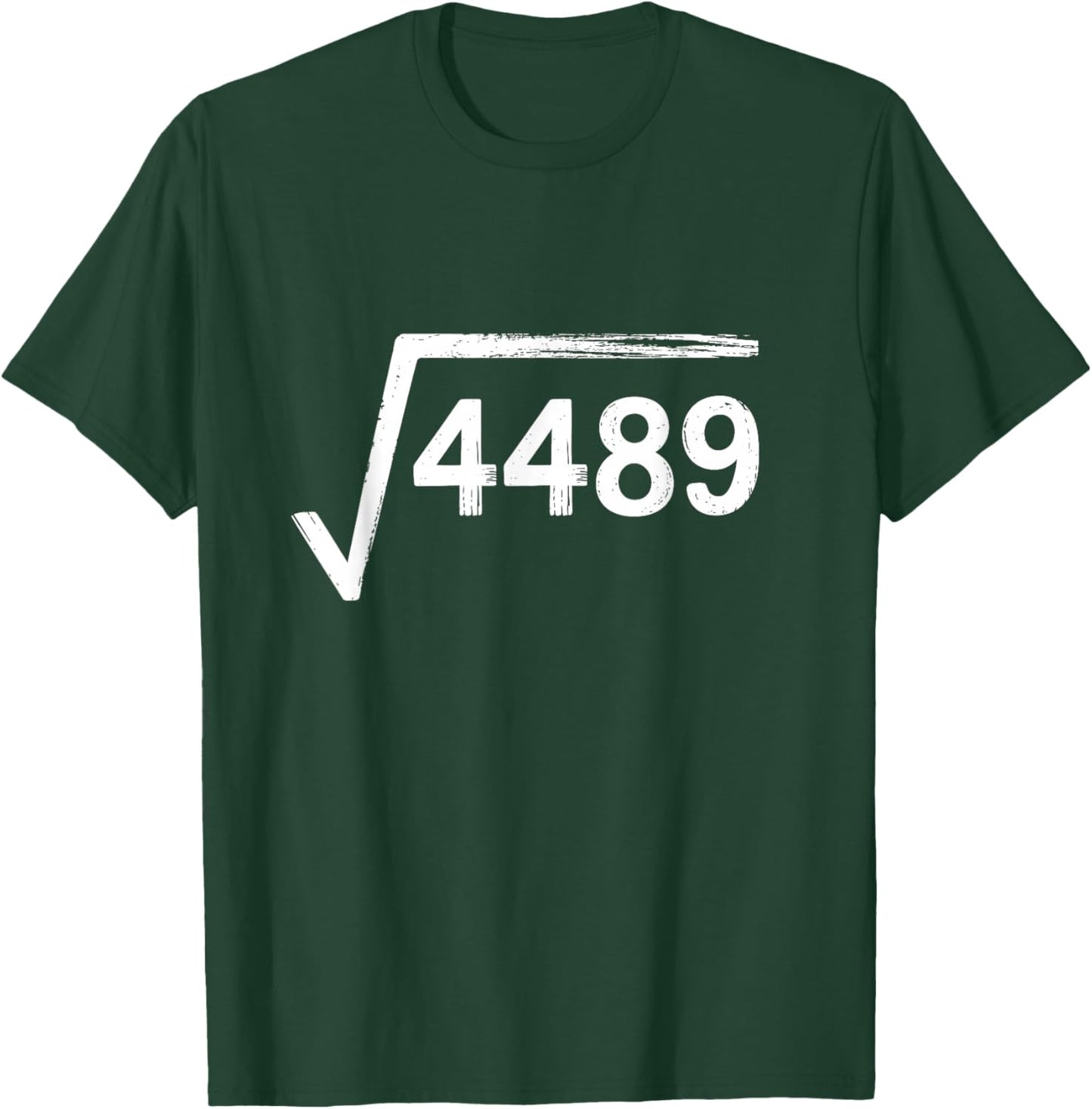 67 Meme Math Teacher Square Root 4489 T-Shirt - T-Shirt | Forest