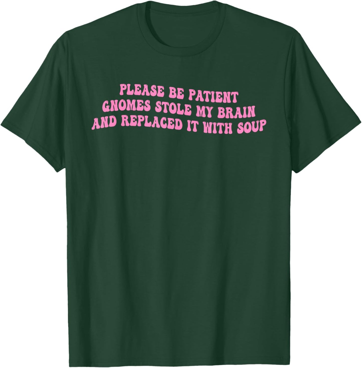 with Soup T-Shirt - T-Shirt | Forest