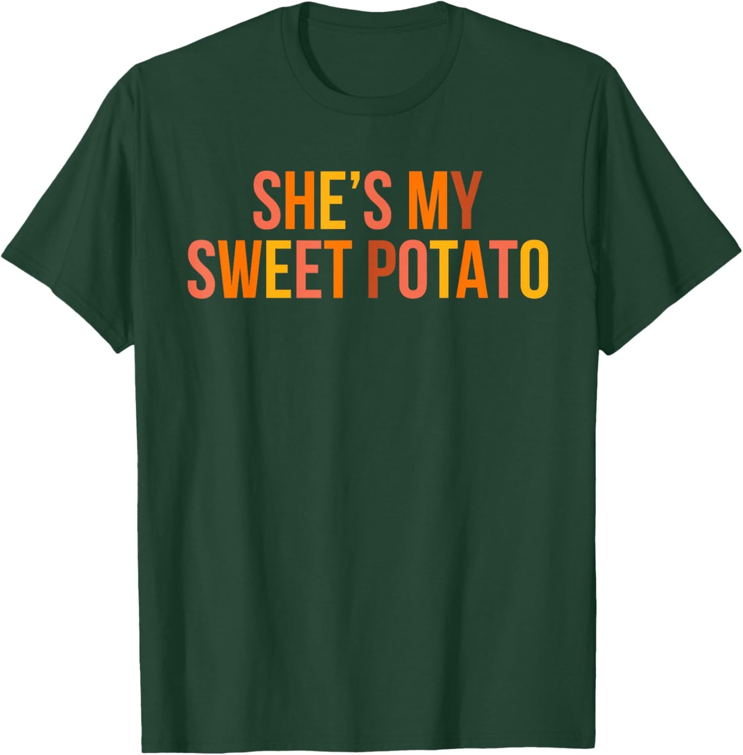 Shes My Sweet Potato and I Yam Thanksgiving Couple Matching T-Shirt - T-Shirt | Forest