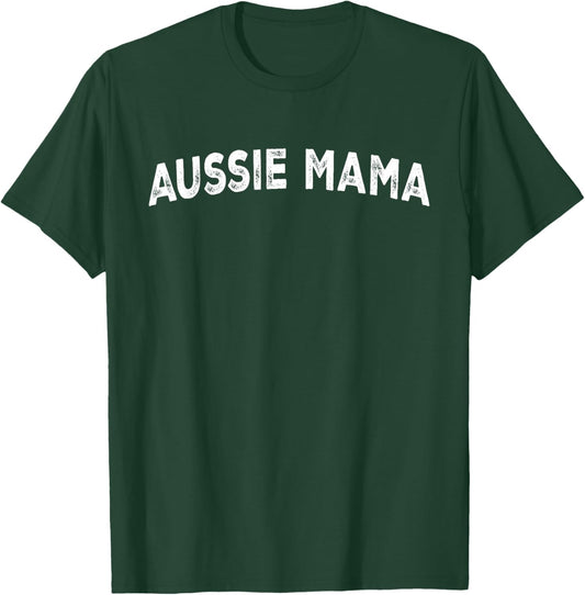 Aussie Mama T-Shirt - T-Shirt | Forest
