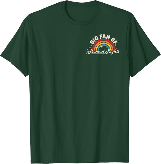 Big Fan of Human Rights - Retro Rainbow (2 Sided) T-Shirt - T-Shirt | Forest