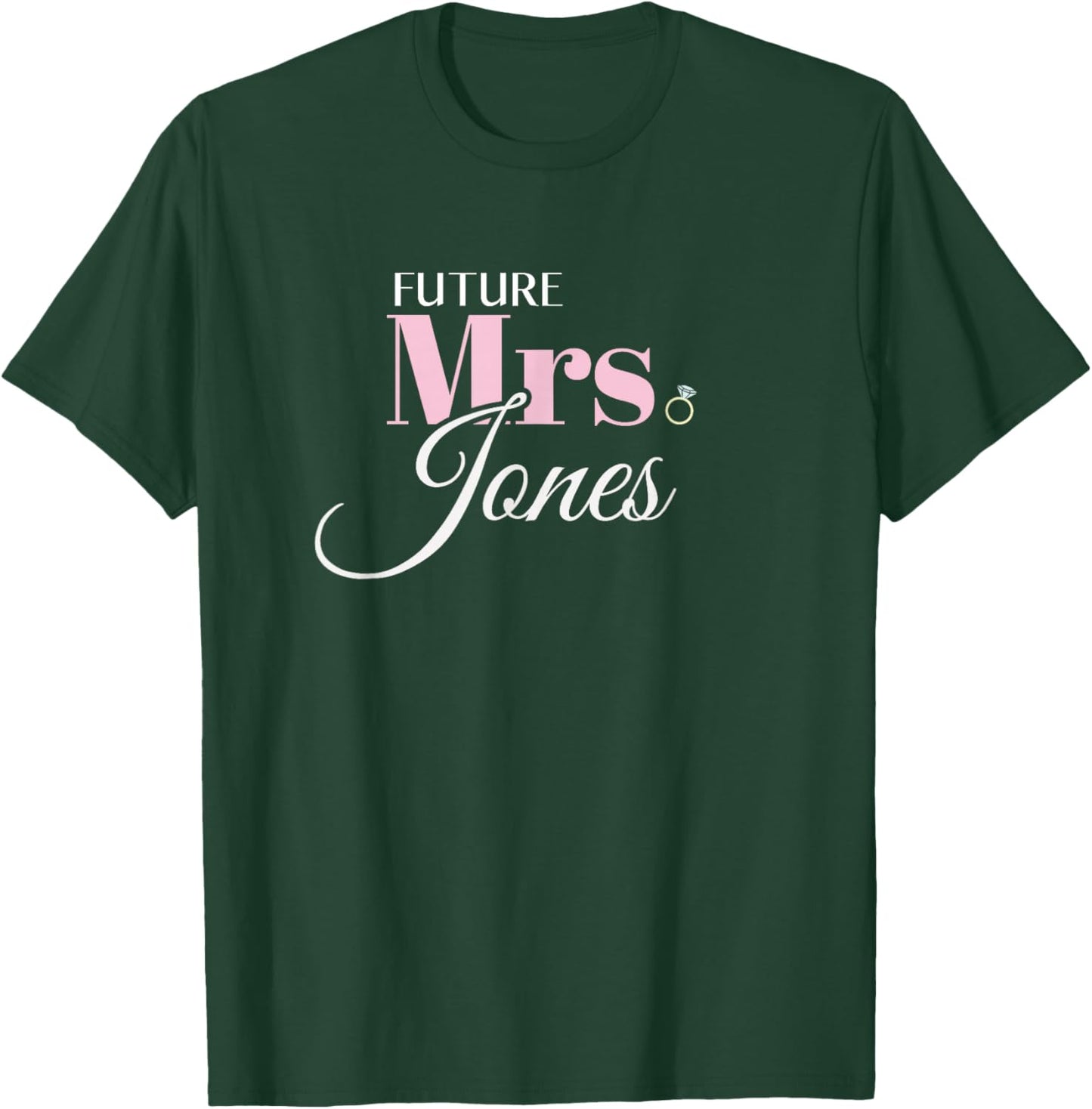 Cute Engagement Mrs. Jones Bachelorette T-Shirt - T-Shirt | Forest