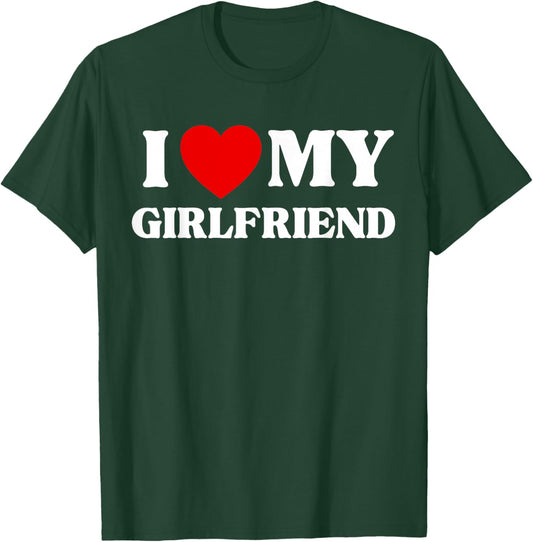 I Love My Beautiful Girlfriend T-Shirt - T-Shirt | Forest