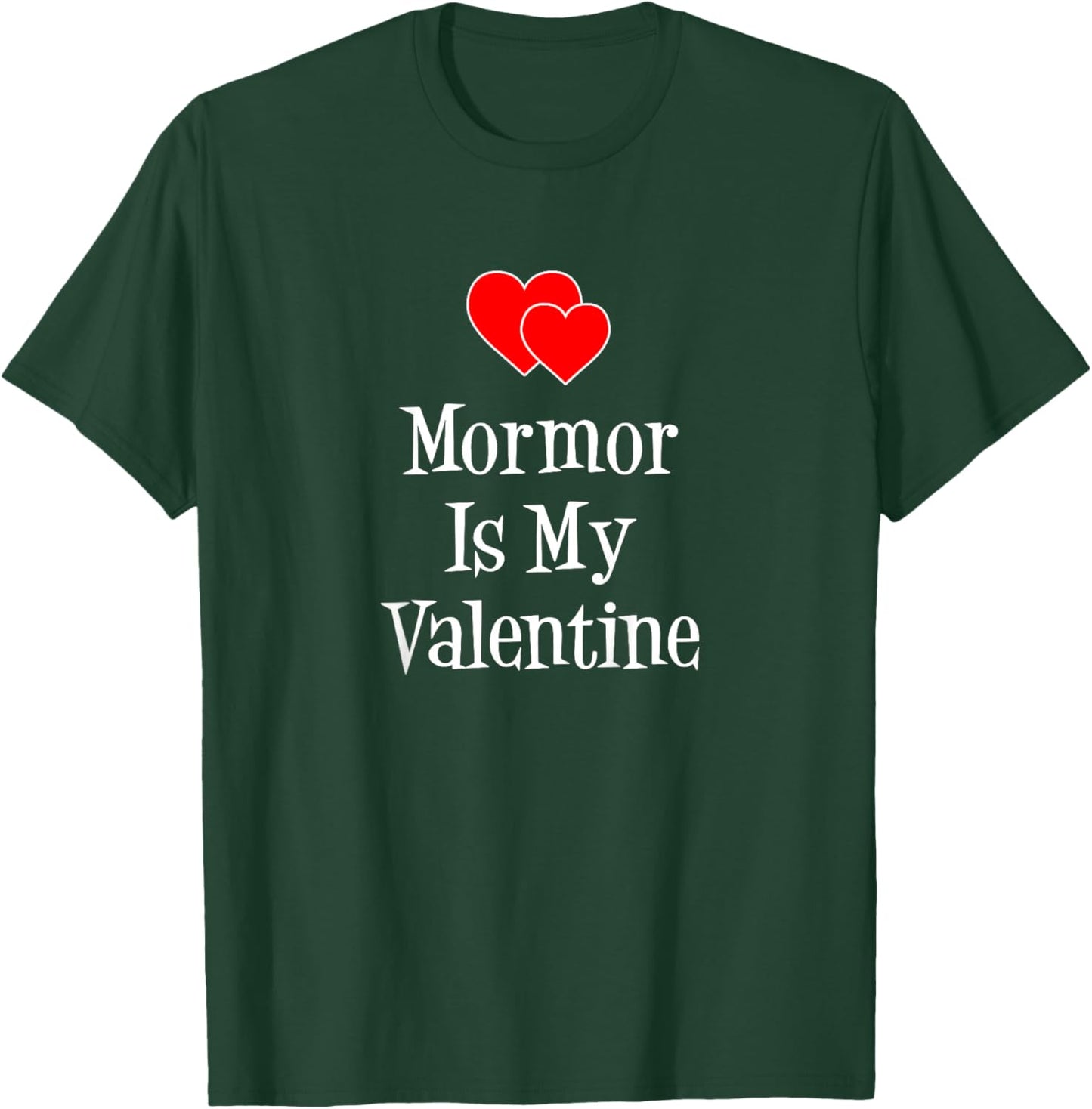 Mormor is My Valentine Swedish Grandchild T-Shirt - T-Shirt | Forest