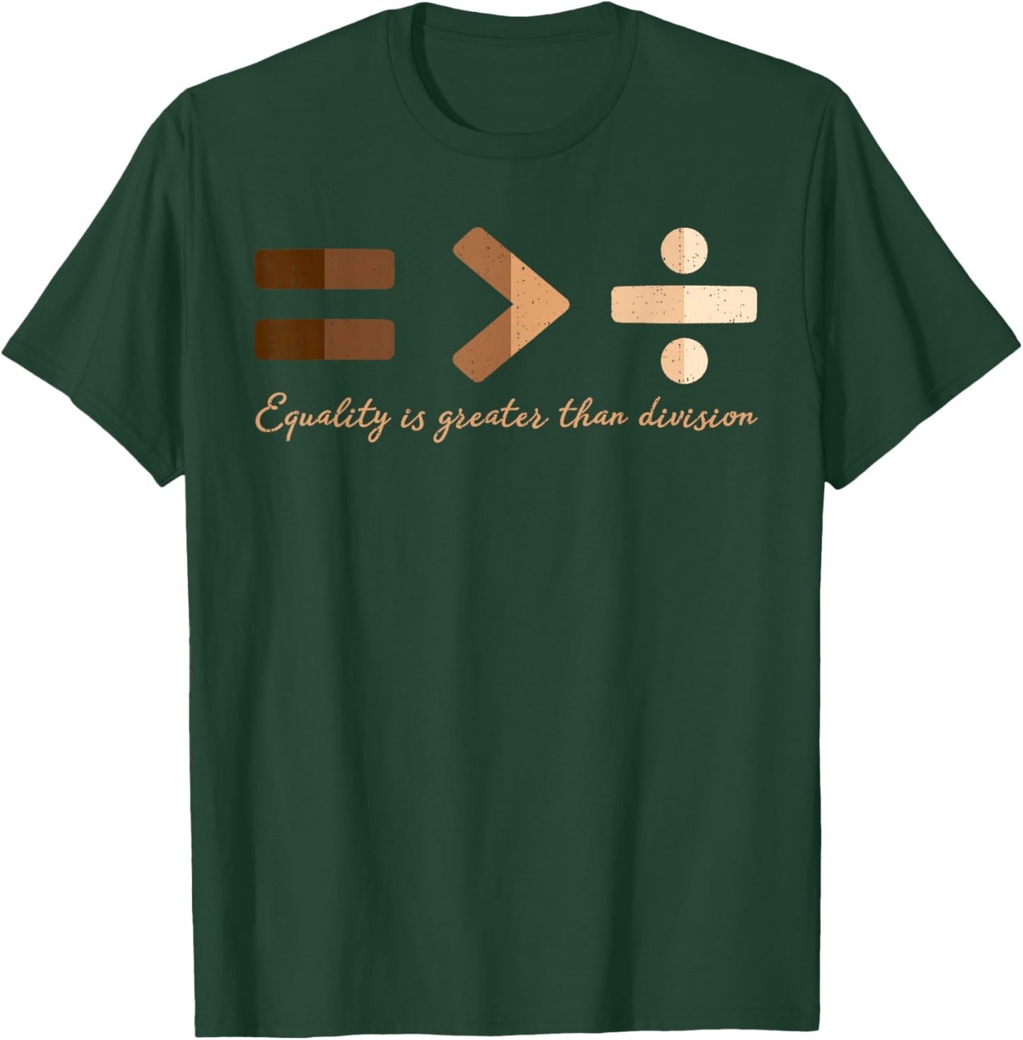Equality is Better Than Division Black History Equal Rights T-Shirt - T-Shirt | Forest