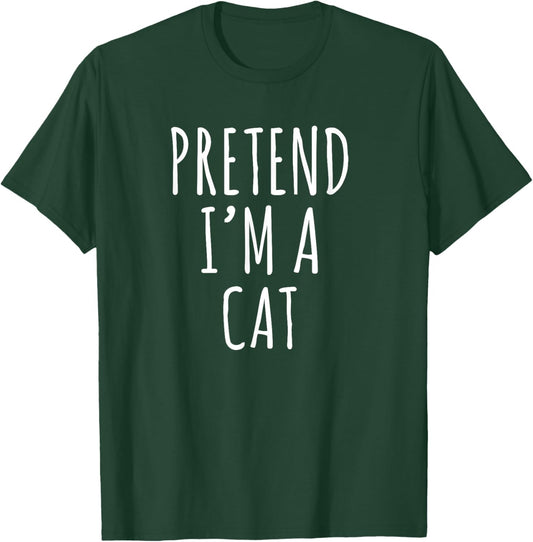 Lazy Halloween Costume Pretend I'm A Cat Simple T-Shirt - T-Shirt | Forest