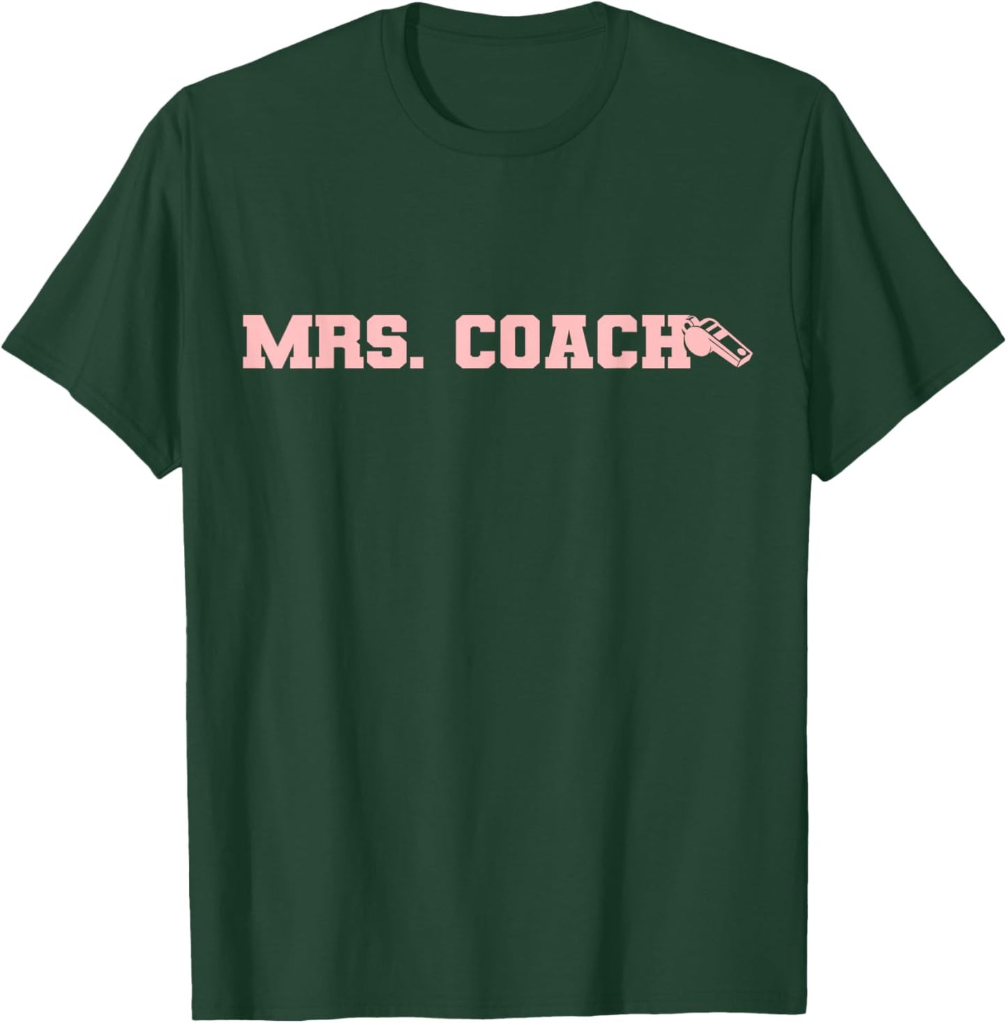 Mrs. Coach Funny Football Basketball Baseball Coach Wife T-Shirt - T-Shirt | Forest