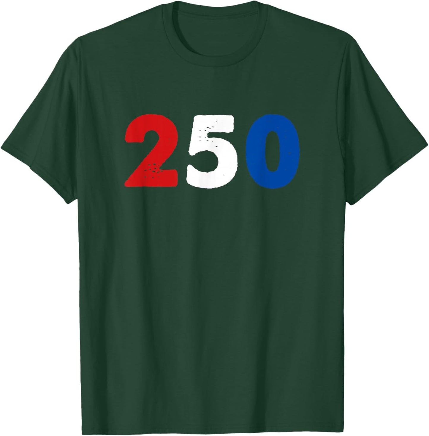 250 Years 1776-2026 250th Birthday USA Patriotic 4th of July T-Shirt - T-Shirt | Forest