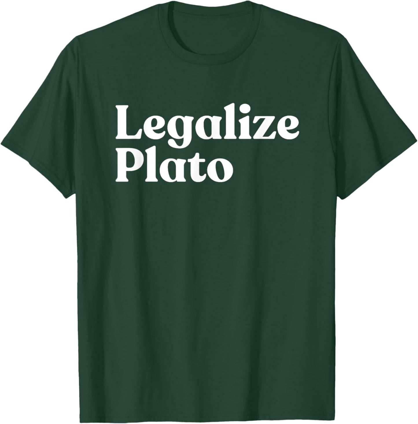 Legalize Plato Philosophy Humor Ancient Greek Thinker Meme T-Shirt - T-Shirt | Forest