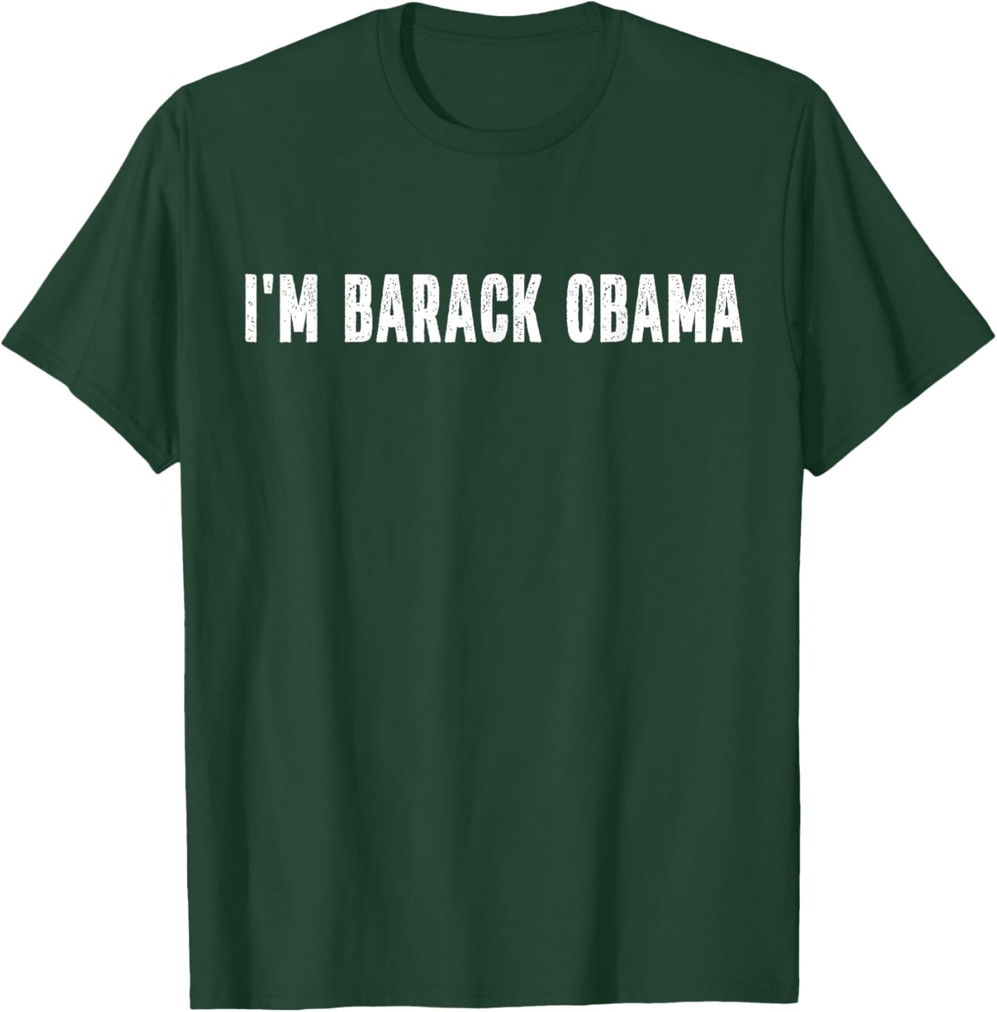 I'm Barack Obama Halloween Costume Instant Lazy Political T-Shirt - T-Shirt | Forest