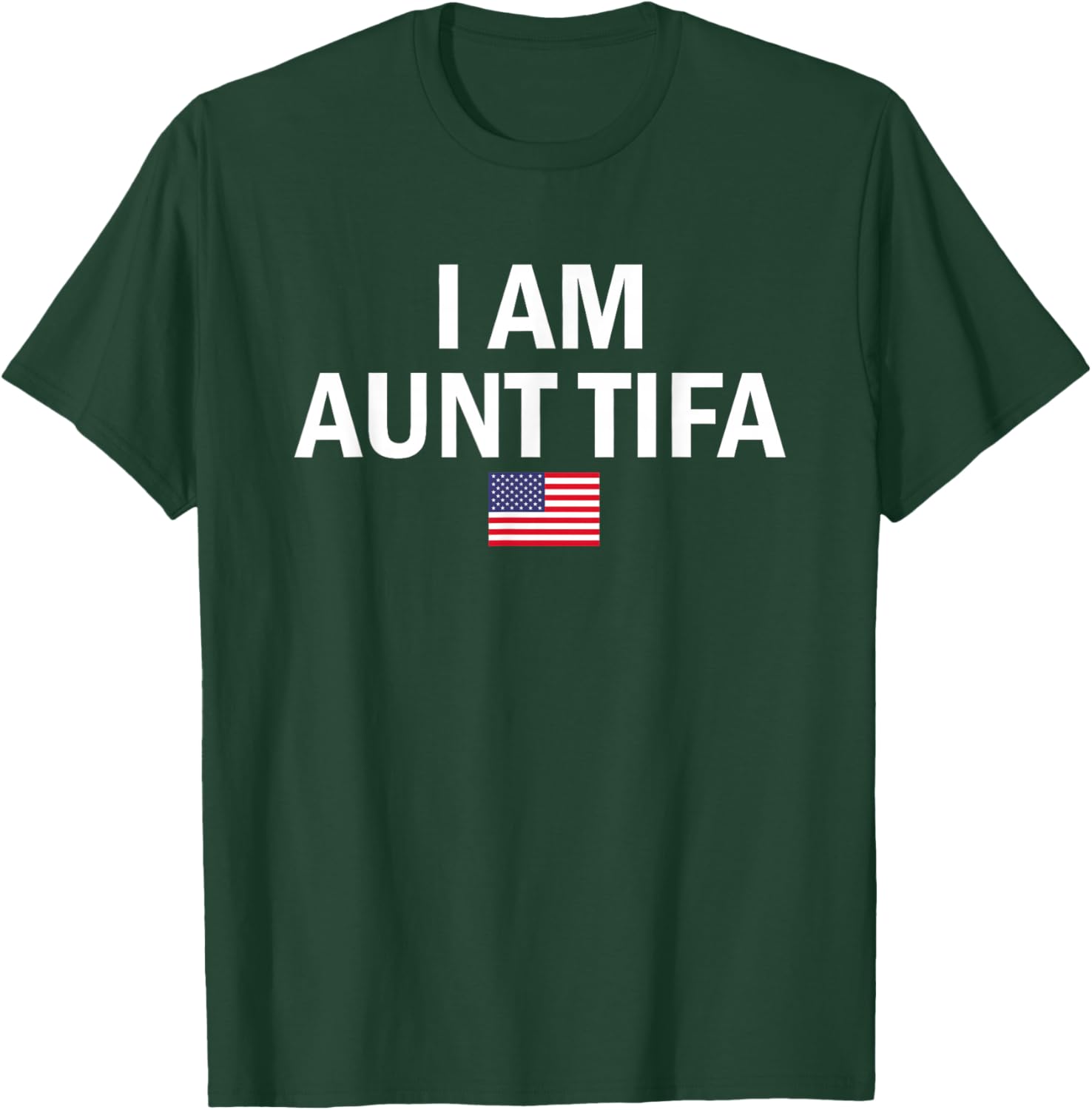 I Am Aunt Tifa Flag T-Shirt - T-Shirt | Forest