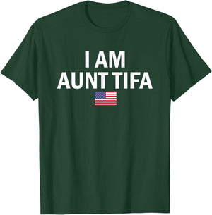 I Am Aunt Tifa Flag T-Shirt - T-Shirt | Forest
