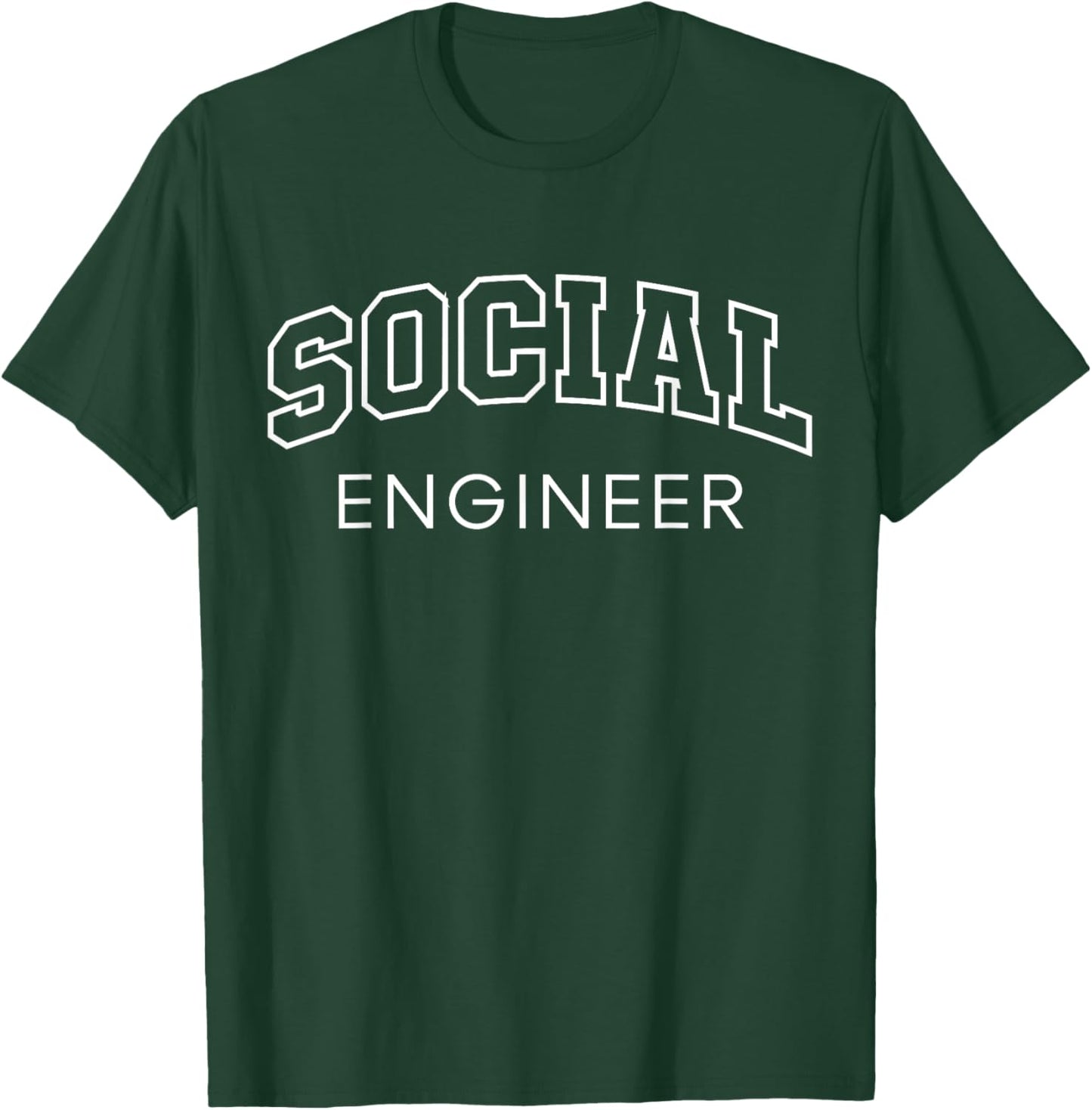 Social Engineer Funny Athletic Lettering Bartender Gifts T-Shirt - T-Shirt | Forest