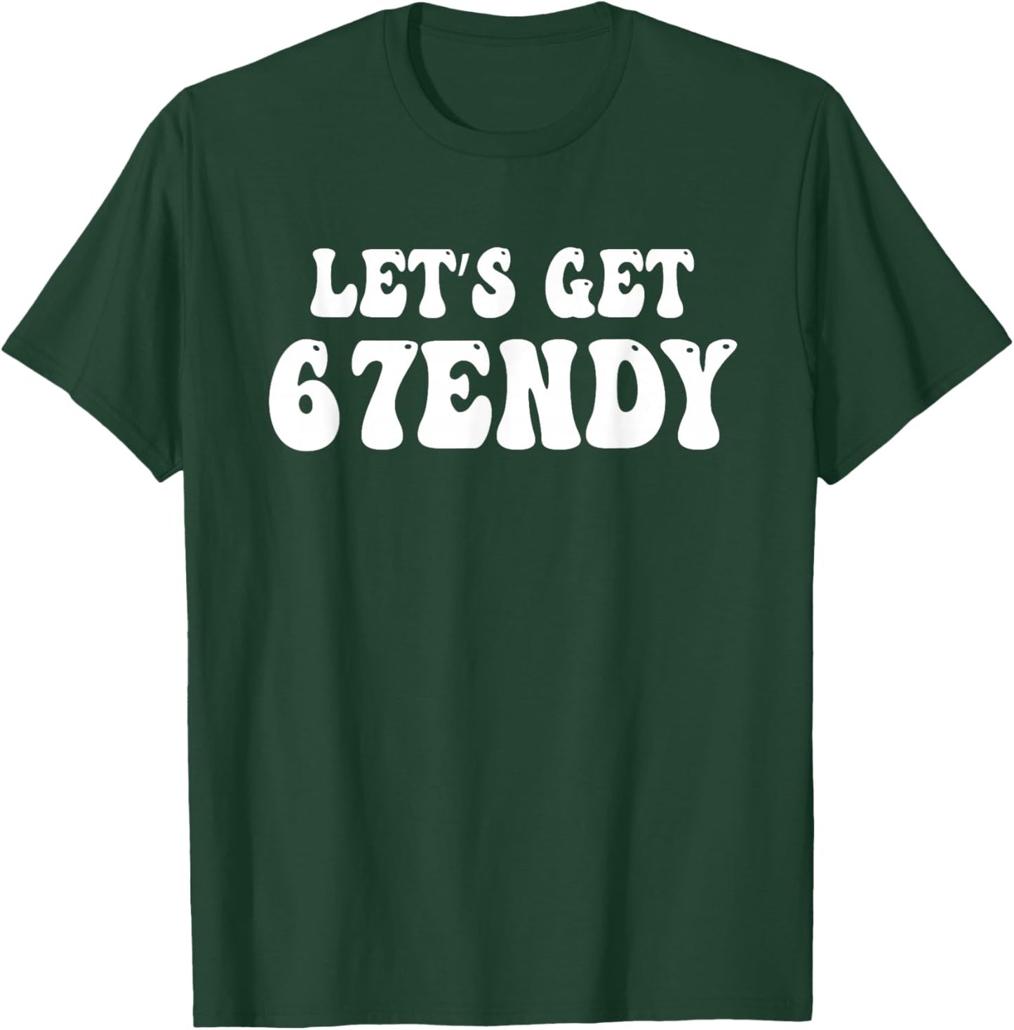 Let's get Sendy 67 Six Seven 7endy 6 7endy 67 Meme Groovy 67 T-Shirt - T-Shirt | Forest