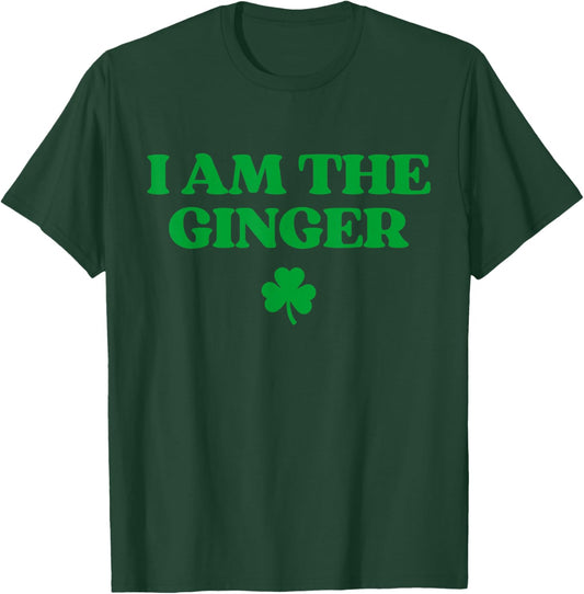 Original I Am The Ginger Shirt Funny St Patricks Day Irish T-Shirt - T-Shirt | Forest