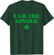 Original I Am The Ginger Shirt Funny St Patricks Day Irish T-Shirt - T-Shirt | Forest