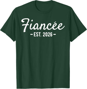 Fiancee est 2026 for Engaged Women Future Wife Engagement T-Shirt - T-Shirt | Forest