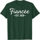 Fiancee est 2026 for Engaged Women Future Wife Engagement T-Shirt - T-Shirt | Forest