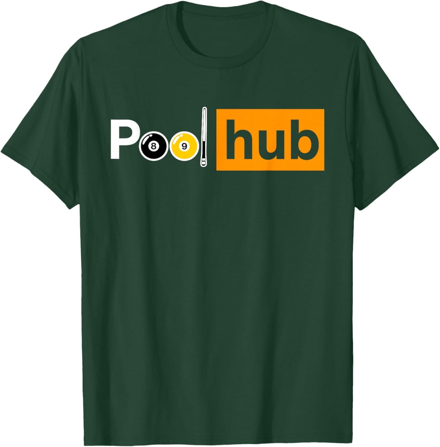 Funny Pool Hub 8 Ball 9 Ball Billiards Parody T-Shirt - T-Shirt | Forest