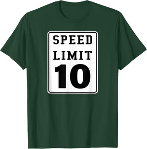Speed Limit 10 Age Birthday Road Sign T-Shirt - T-Shirt | Forest