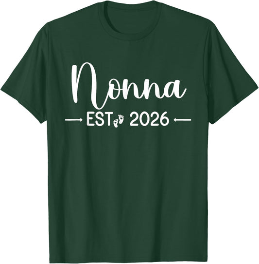Nonna Est 2026 New Matching Mother to Be 2026 T-Shirt - T-Shirt | Forest