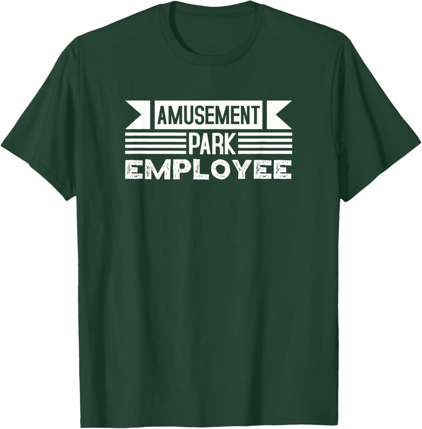 Amusement Park Employee Uniform Theme Job Pride T-Shirt - T-Shirt | Forest