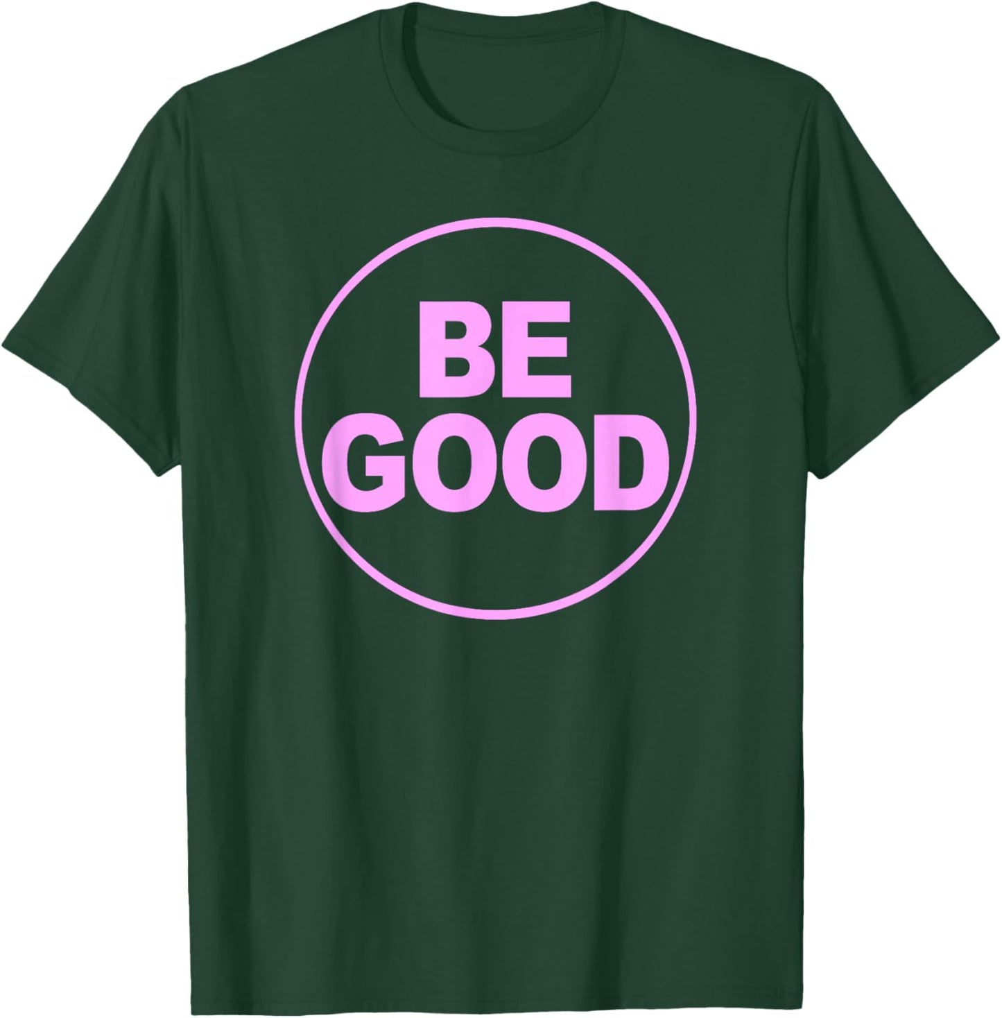 BE Good Support Button Style T-Shirt - T-Shirt | Forest