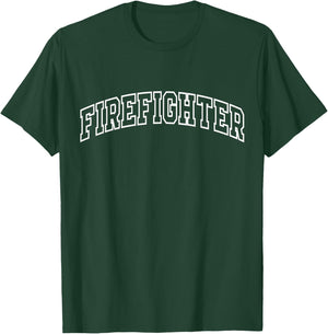 Firefighter Funny Athletic Lettering Fireman Gifts Men T-Shirt - T-Shirt | Forest
