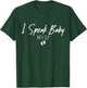 Baby Feet NICU SLP Nurse Speech Language Pathologist Nursing T-Shirt - T-Shirt | Forest