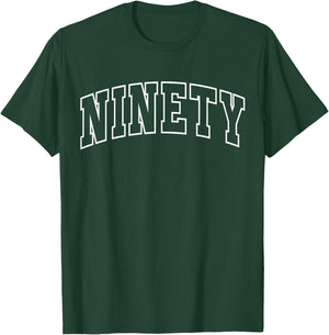 Ninety 90th Birthday Funny Athletic Lettering 90 Year Old T-Shirt - T-Shirt | Forest