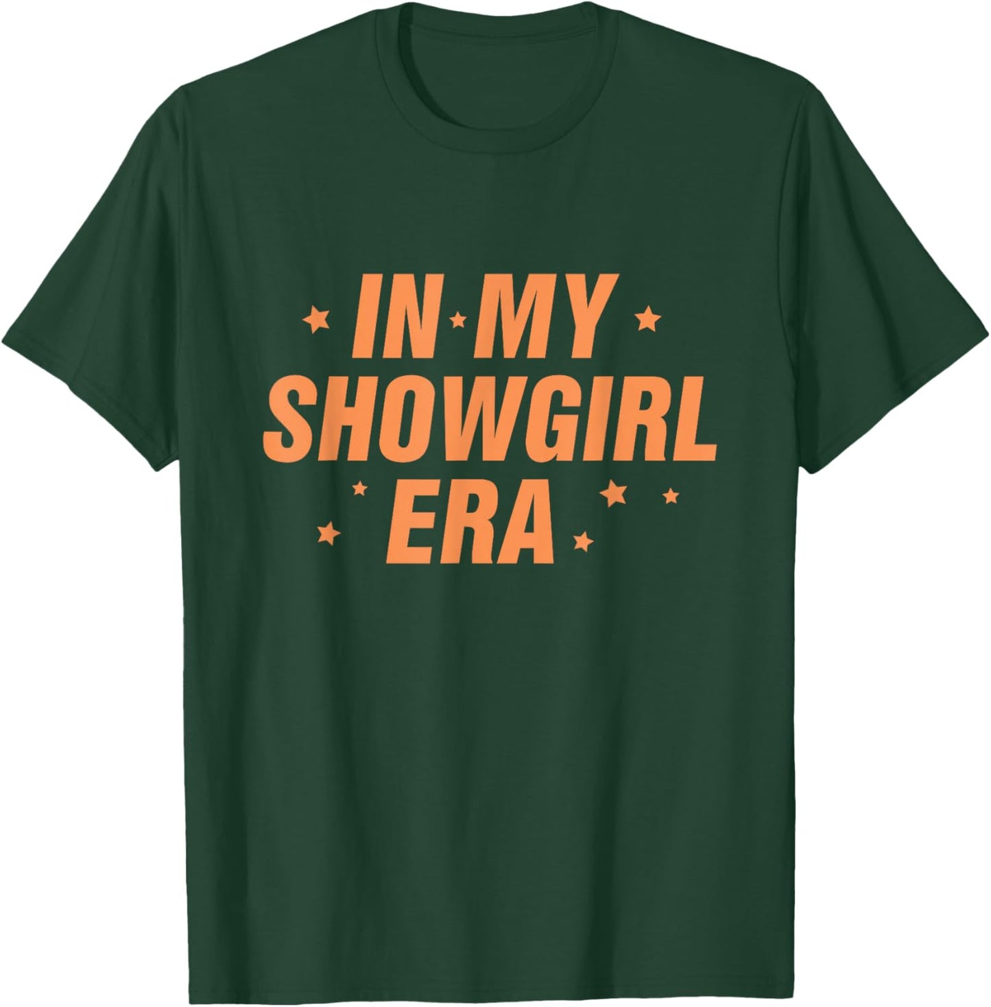 in My Show Girl Era T-Shirt - T-Shirt | Forest