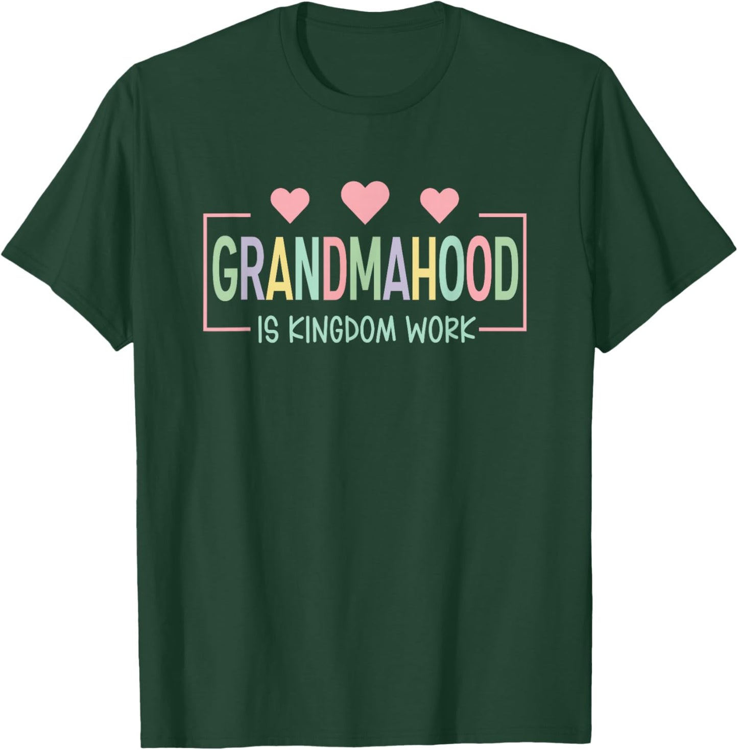 Grandmahood is Kingdom Work Christian Gift Grandma T-Shirt - T-Shirt | Forest