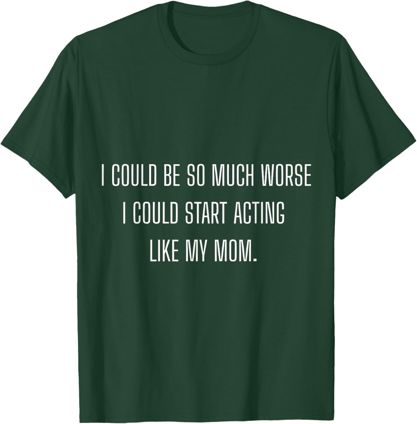 Funny Daughter Mom Mother T-Shirt - T-Shirt | Forest