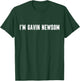 I'm Gavin Newsom Halloween Costume Party T-Shirt - T-Shirt | Forest