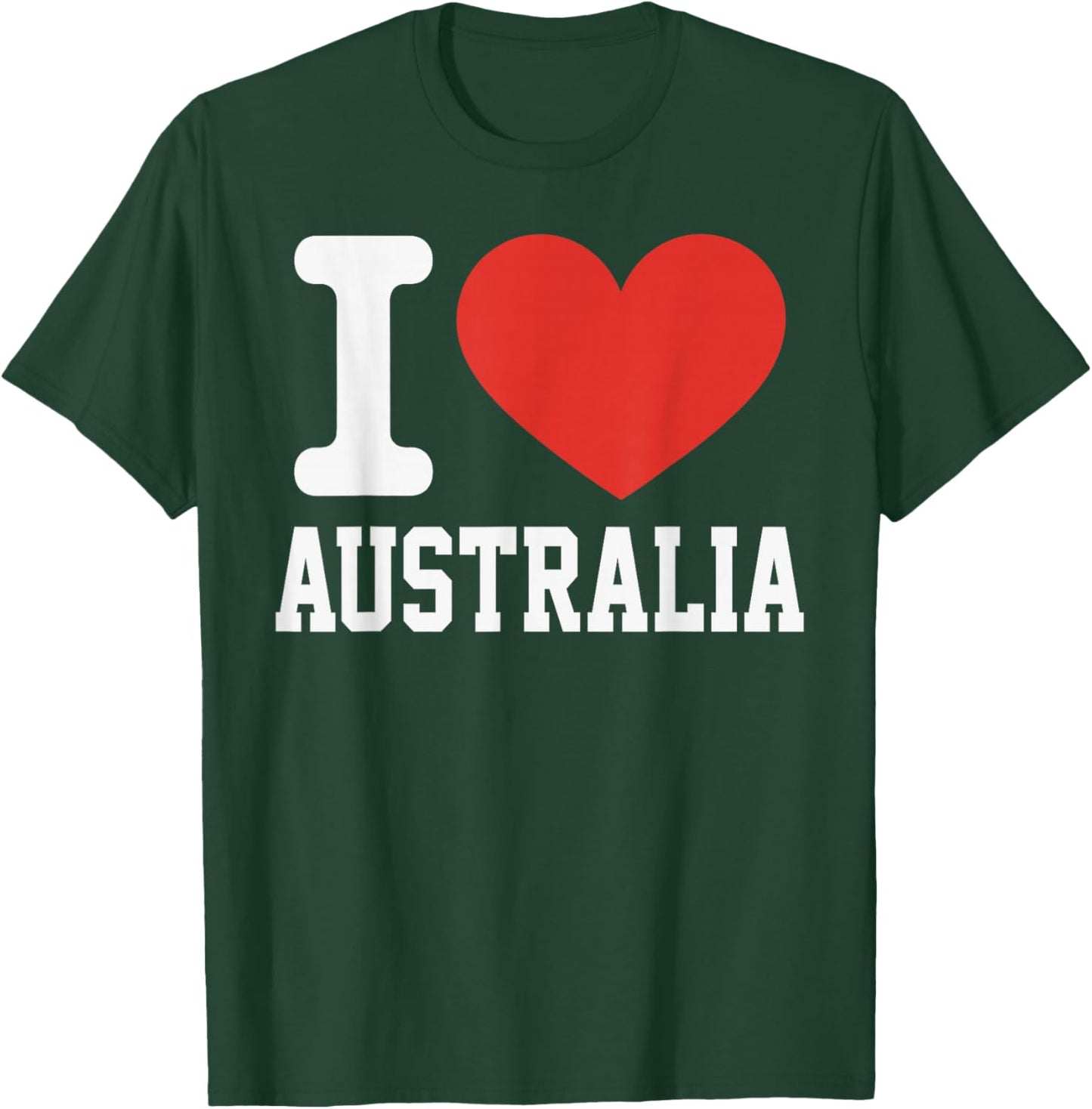 I Love Australia Heart Souvenir Lovers Pride Travel T-Shirt - T-Shirt | Forest