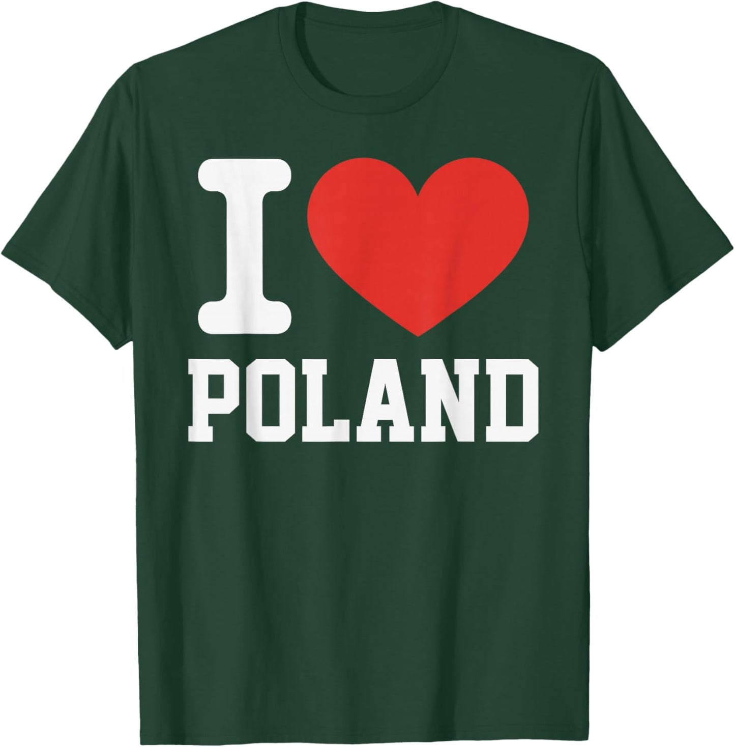 I Love Poland Heart Souvenir Lovers Pride Travel T-Shirt - T-Shirt | Forest