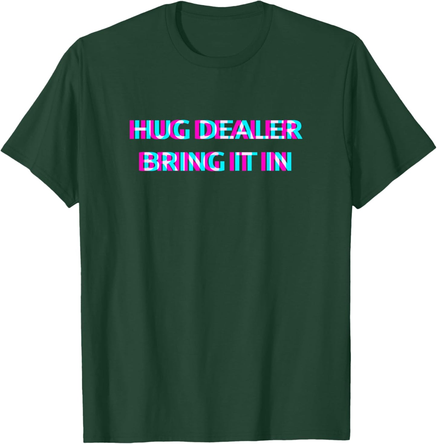 Hug Dealer Bring It in Techno EDM Music Festival Raver Dance T-Shirt - T-Shirt | Forest